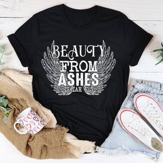 Beauty From Ashes Isaiah 61:3 T-Shirt-0