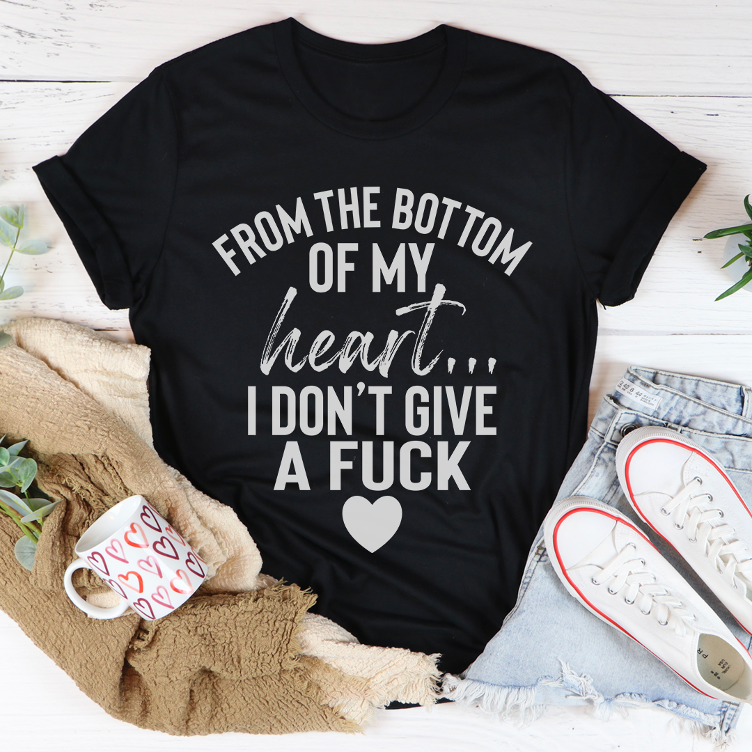 From The Bottom Of My Heart T-Shirt-2