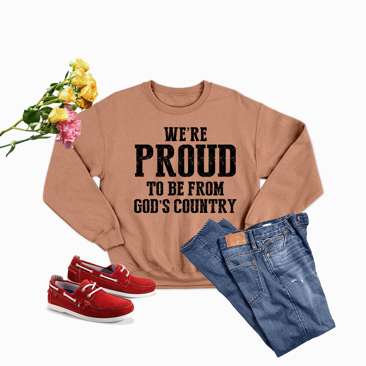 Were Proud To Be From Gods Country Sweat Shirt-1