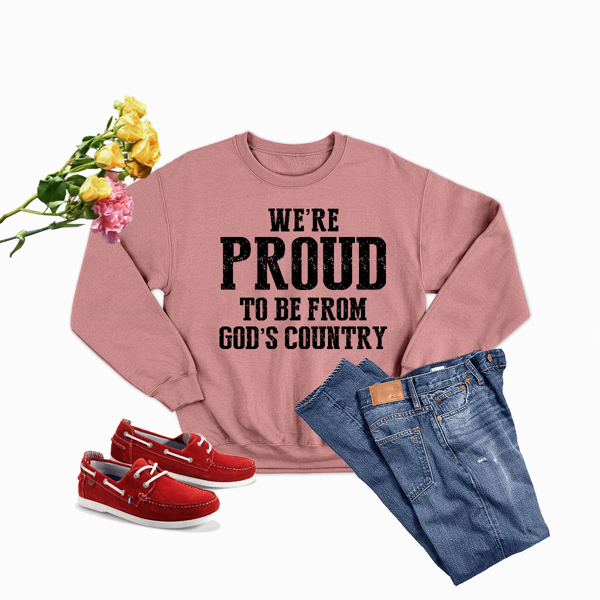 Were Proud To Be From Gods Country Sweat Shirt-2