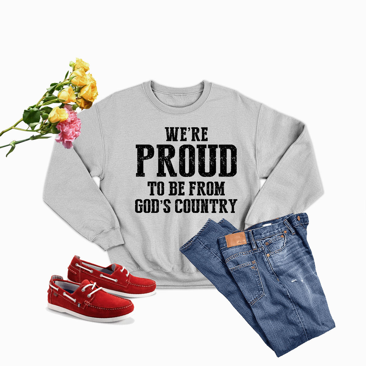Were Proud To Be From Gods Country Sweat Shirt-4
