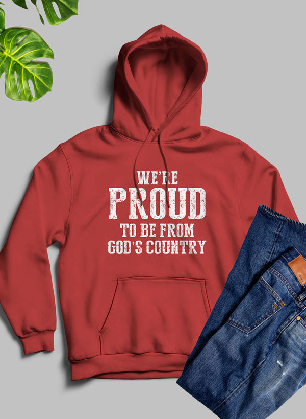 Were Proud To Be From Gods Country Hoodie-2