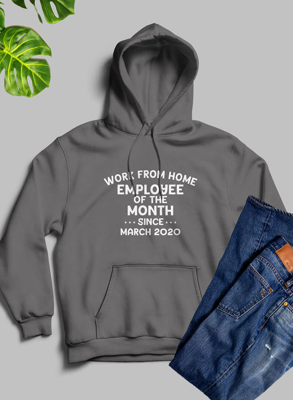 Work From Home Employee Of The Month Hoodie-1