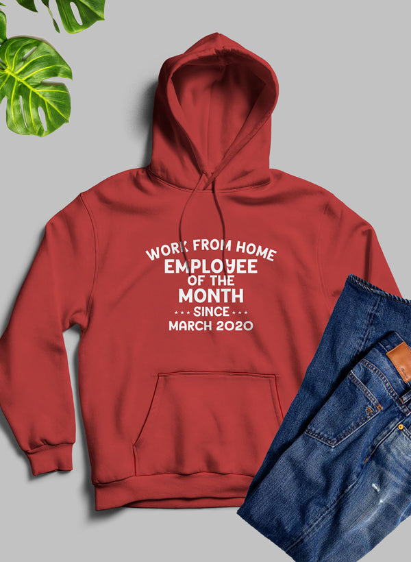 Work From Home Employee Of The Month Hoodie-2