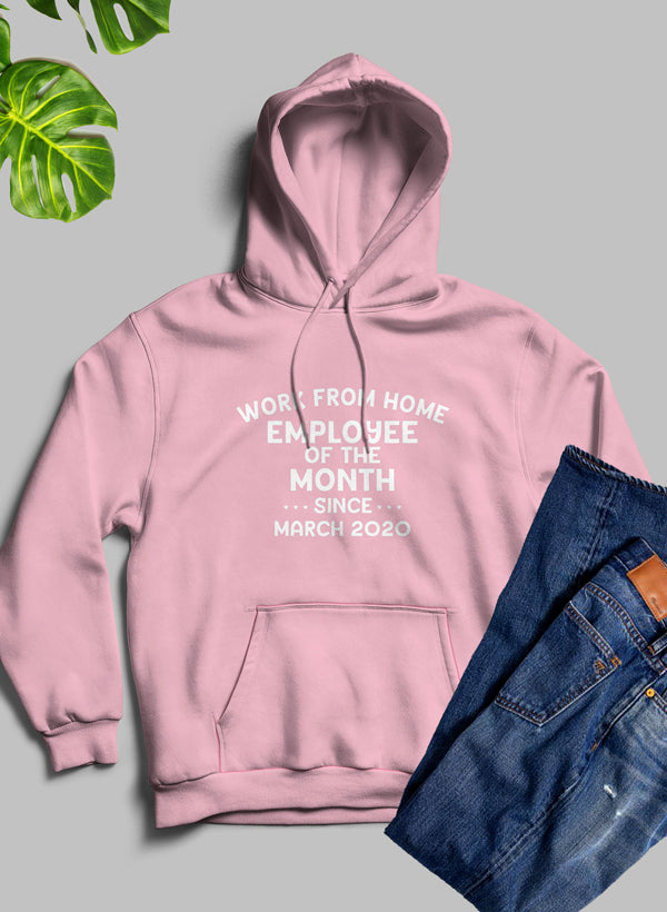 Work From Home Employee Of The Month Hoodie-3