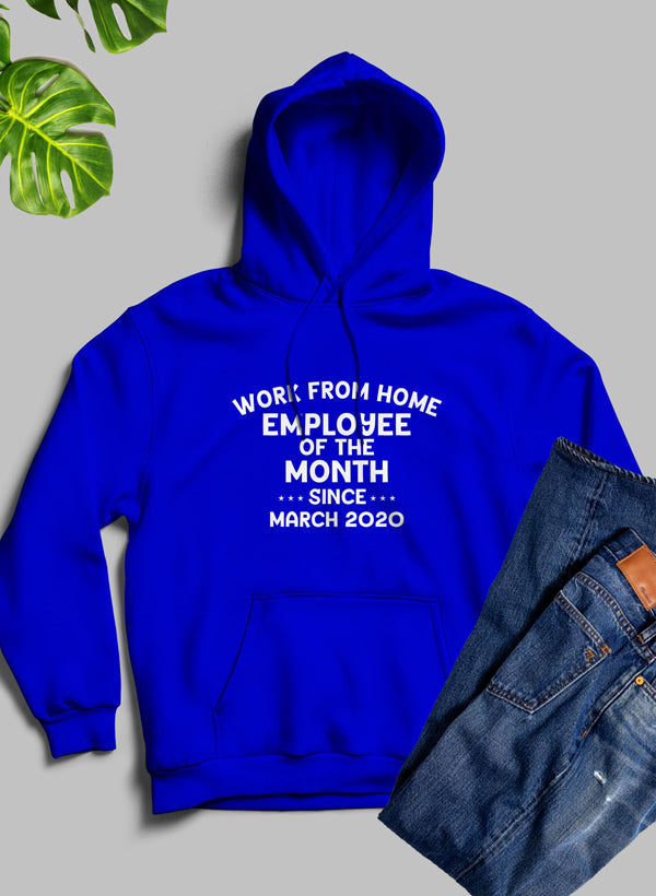 Work From Home Employee Of The Month Hoodie-4