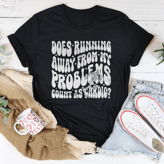 Does Running Away From My Problems Count As Cardio Tee-0