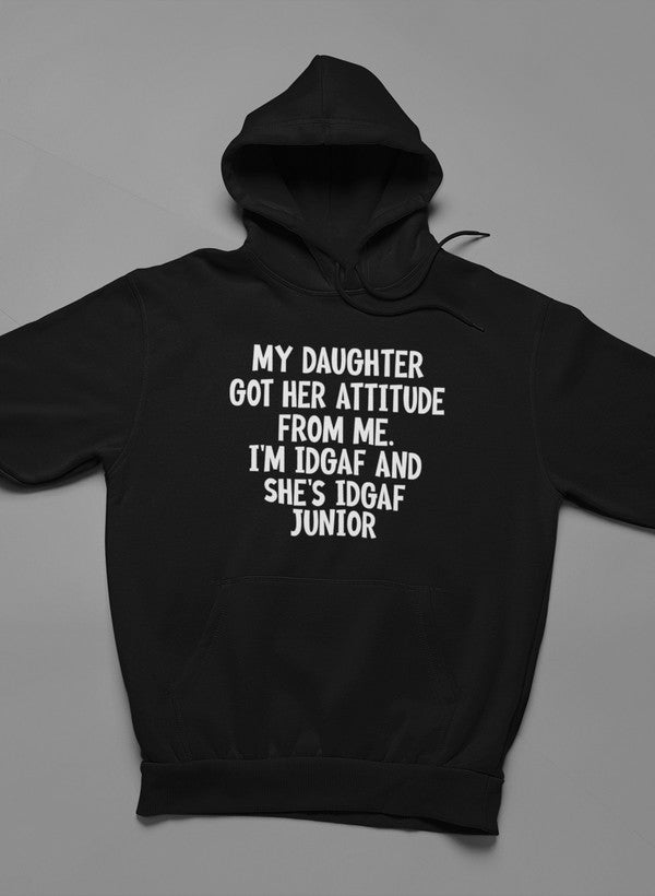 My Daughter Got Her Attitude From Me Hoodie-3