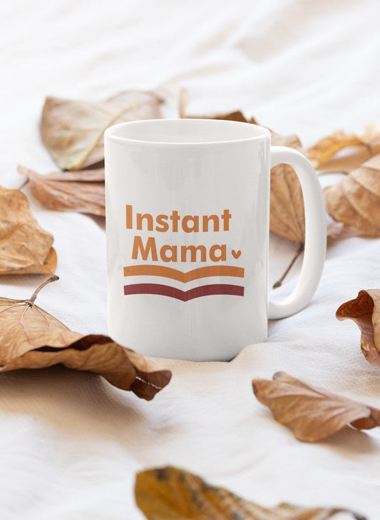 Instant Mama Mug-0