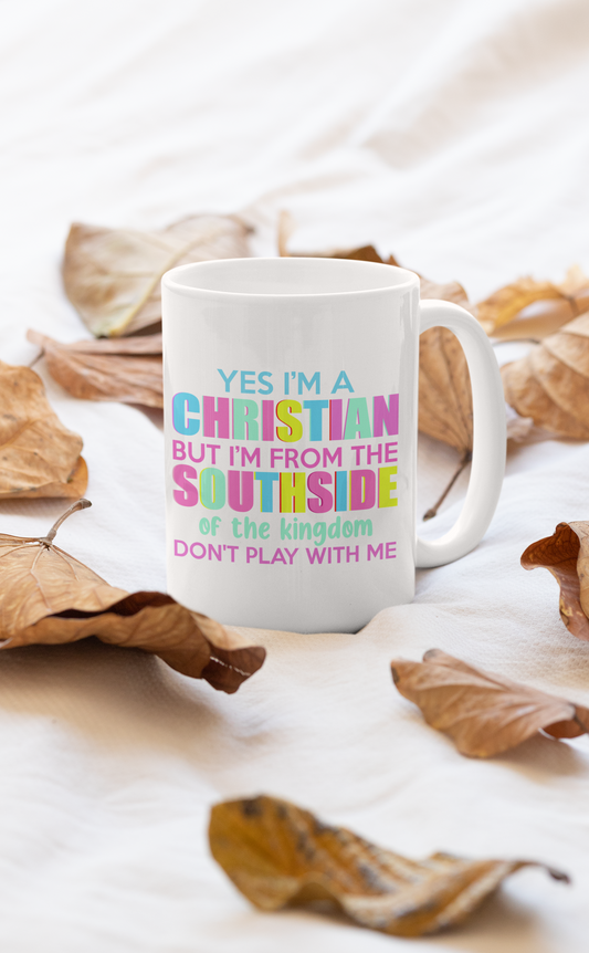 I'm From The Southside Of Mug-0